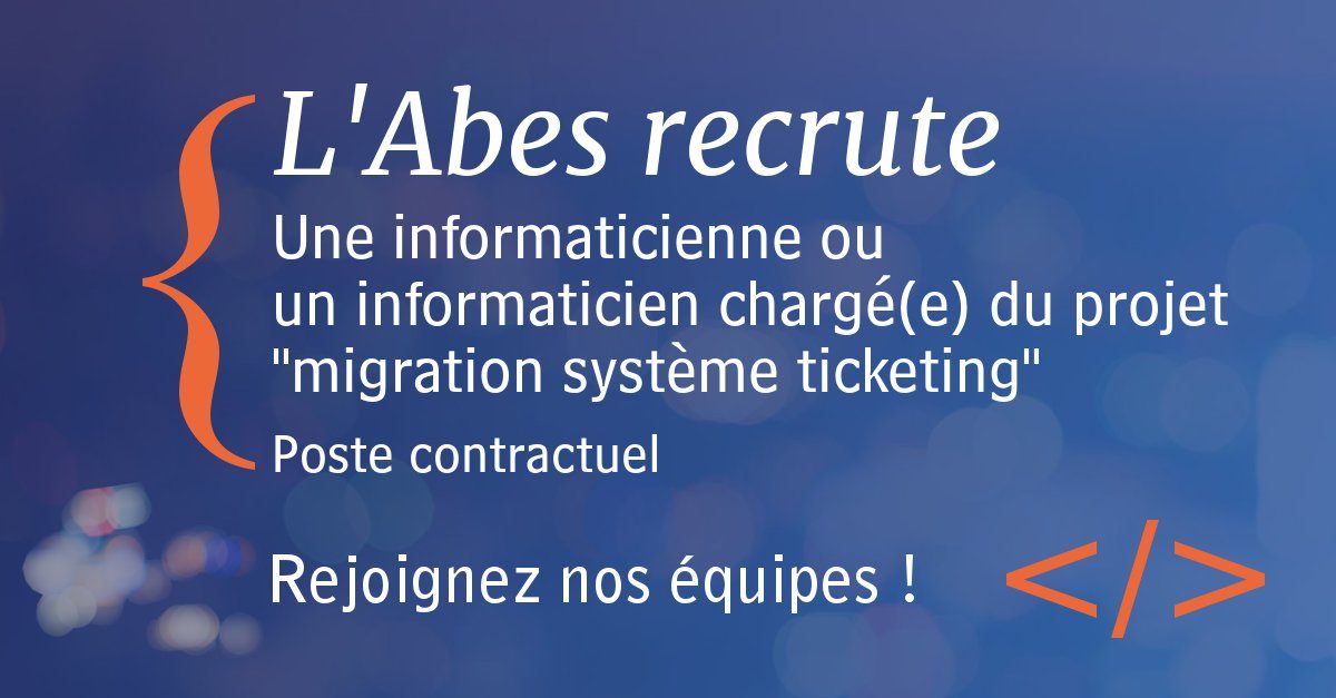 Offre informaticienne ou informaticien chargé(e) du projet "migration système ticketing"